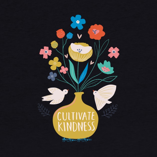 Cultivate Kindness by Rosalind Maroney Illustration